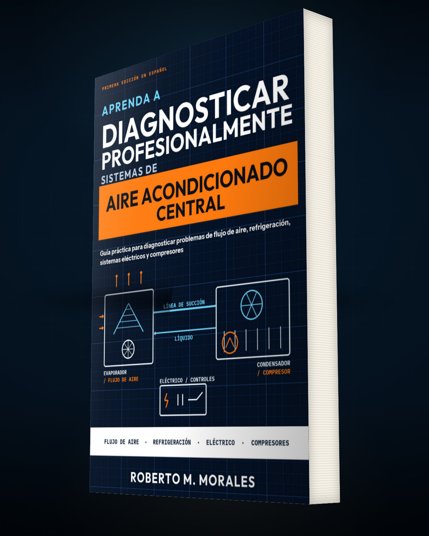 Printed edition of Aprenda a Diagnosticar Profesionalmente Sistemas de Aire Acondicionado Central — ángulo de tres cuartos