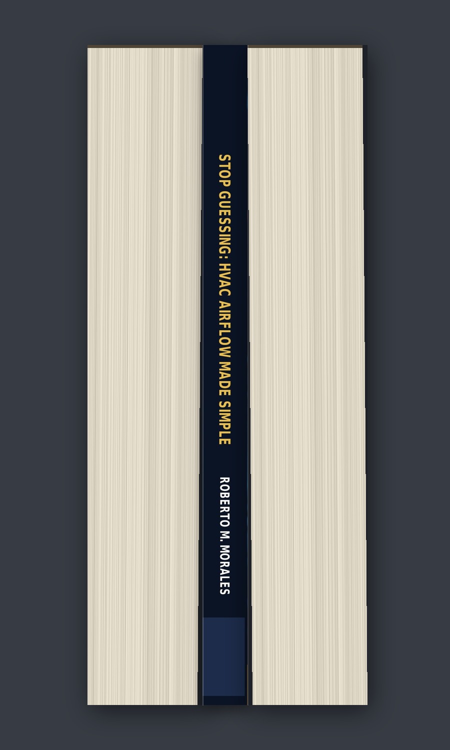 Printed edition of Stop Guessing: HVAC Airflow Made Simple — spine