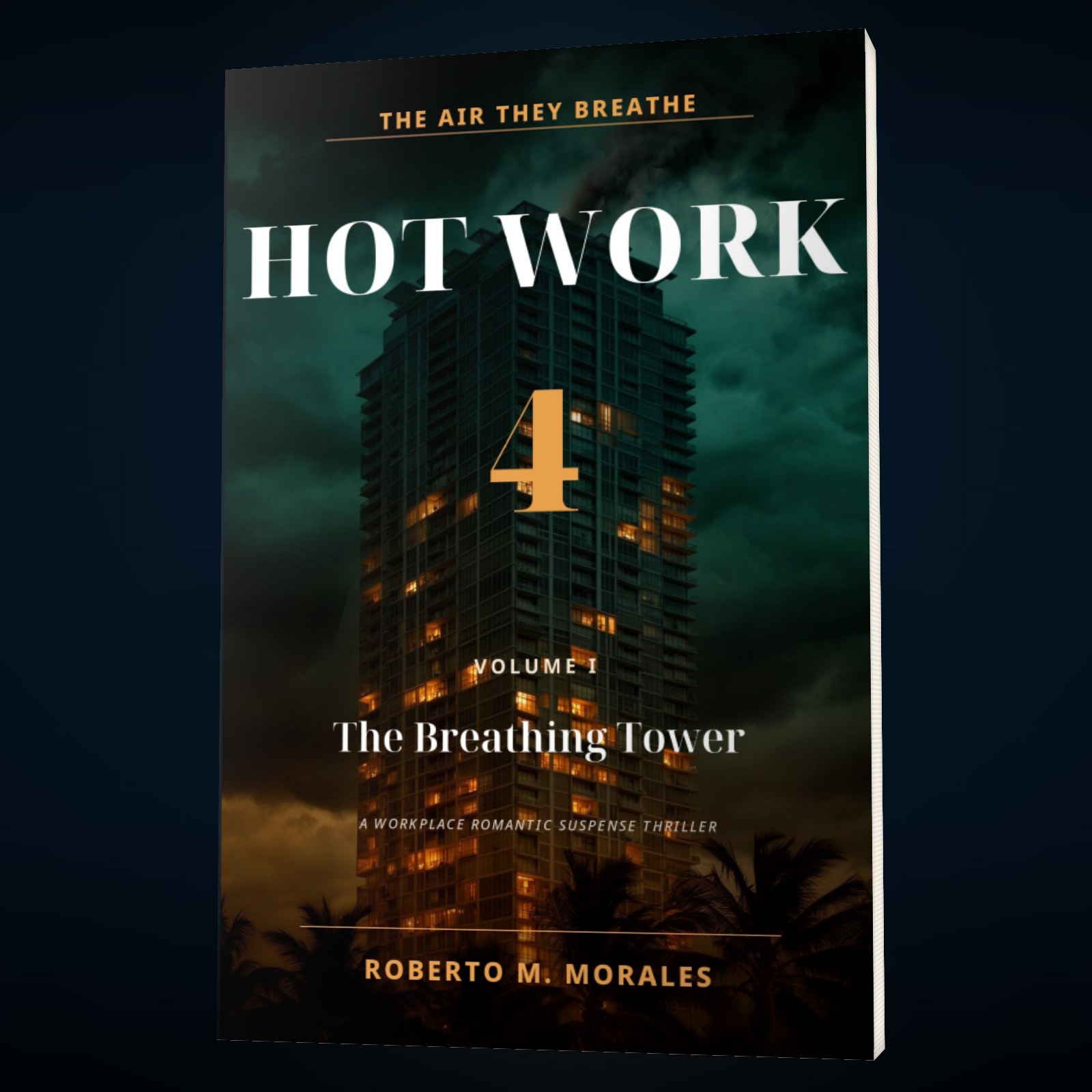 Printed edition of Hot Work 4: The Air They Breathe — Volume I — front cover