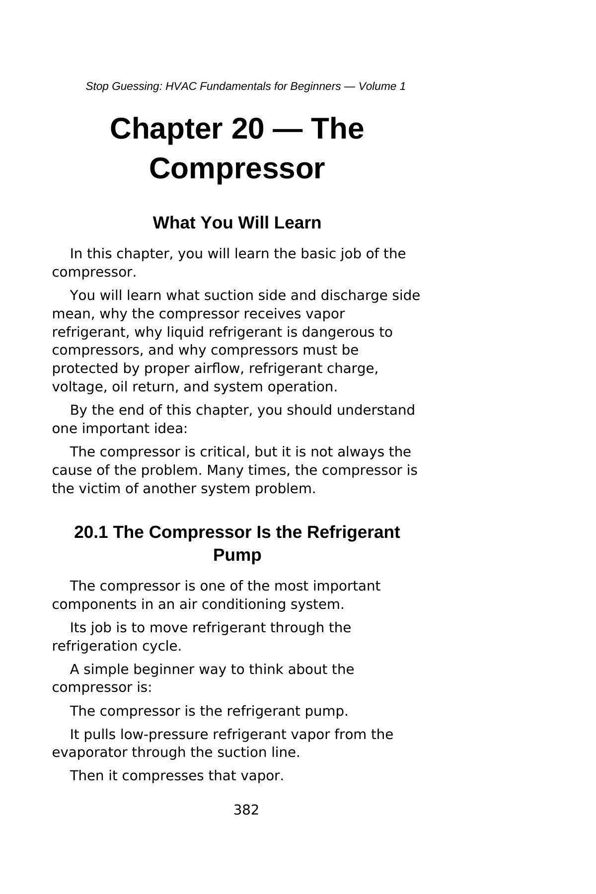 Stop Guessing: HVAC Fundamentals for Beginners — Volume 1 — interior spread: Chapter 20 — The Compressor
