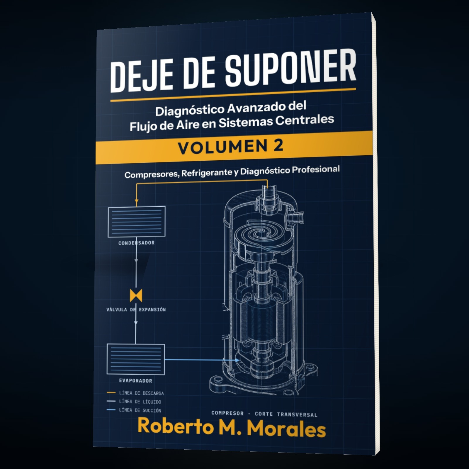 Printed edition of DEJE DE SUPONER: Diagnóstico Avanzado del Flujo de Aire en Sistemas Centrales — Volumen 2 — portada