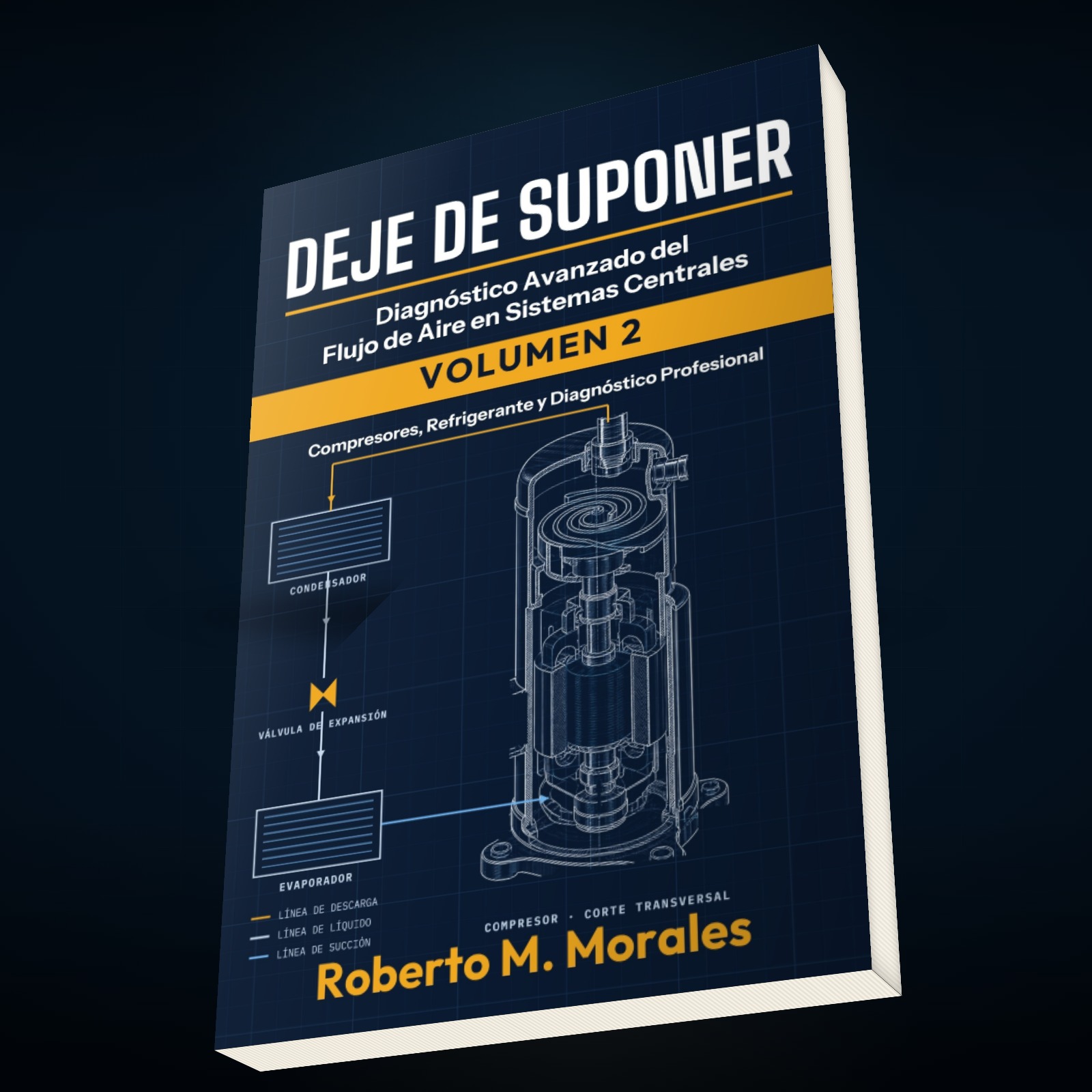 Printed edition of DEJE DE SUPONER: Diagnóstico Avanzado del Flujo de Aire en Sistemas Centrales — Volumen 2 — vista superior