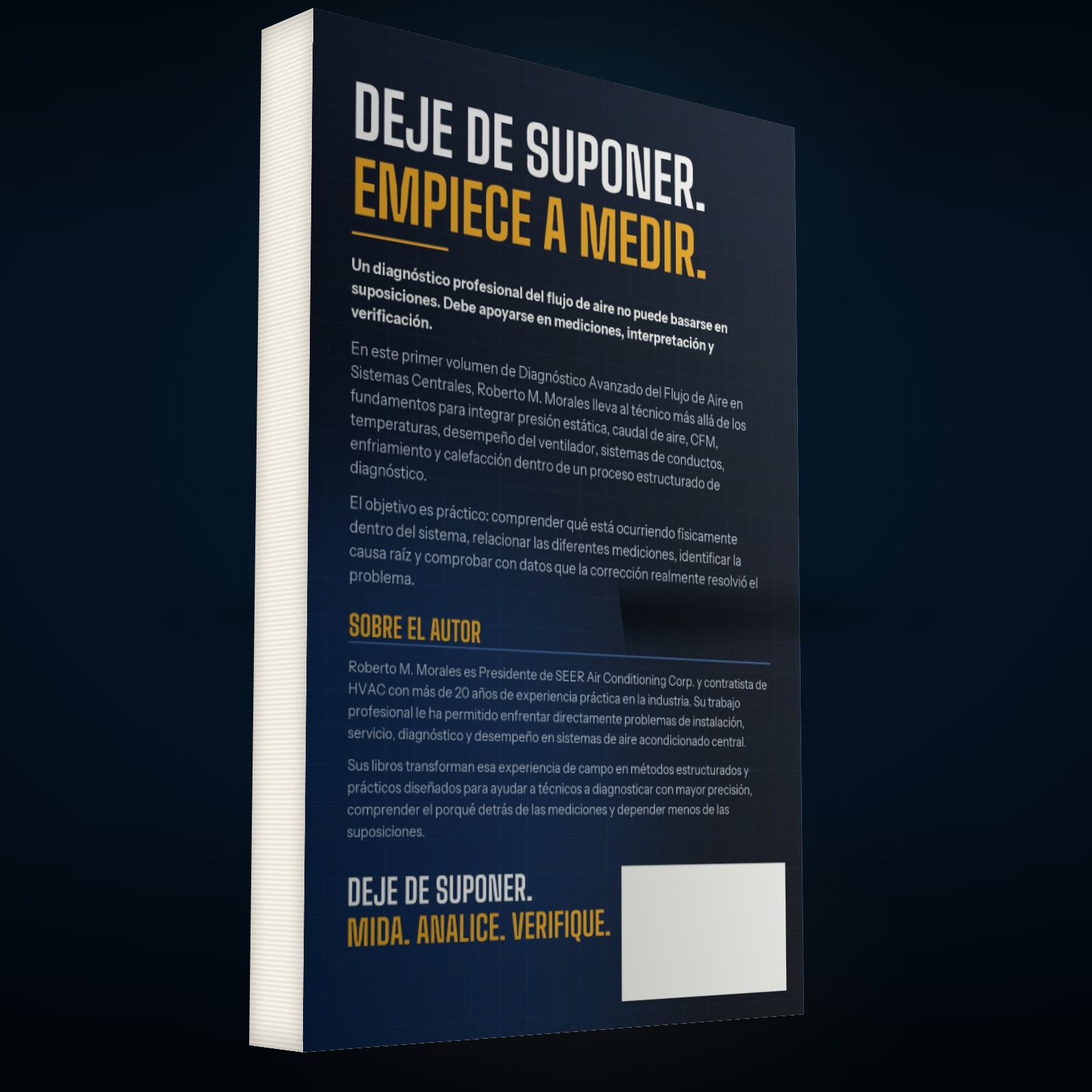Printed edition of DEJE DE SUPONER: Diagnóstico Avanzado del Flujo de Aire en Sistemas Centrales — Volumen 1 — contraportada