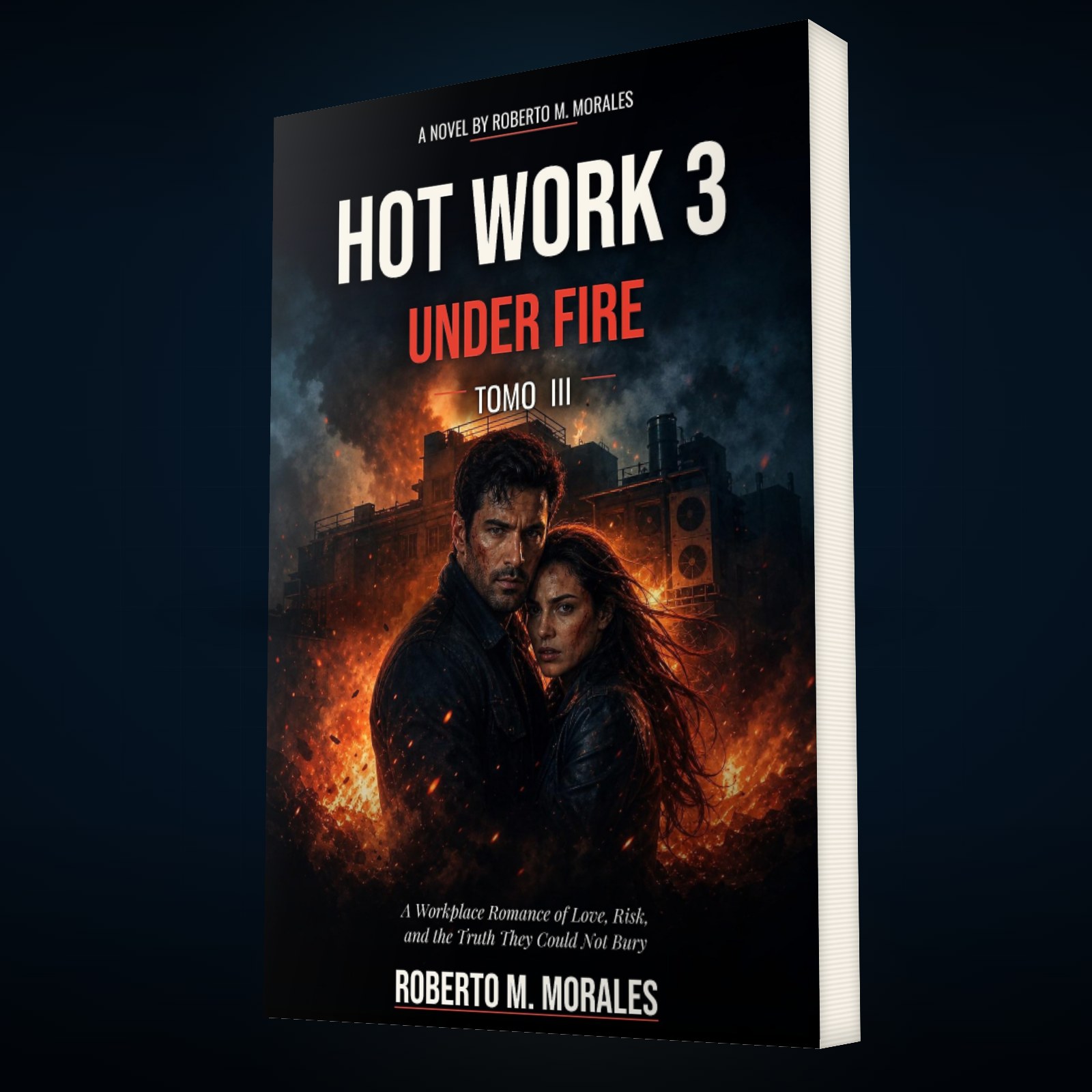 Printed edition of Hot Work 3: Under Fire — Tomo III — main view