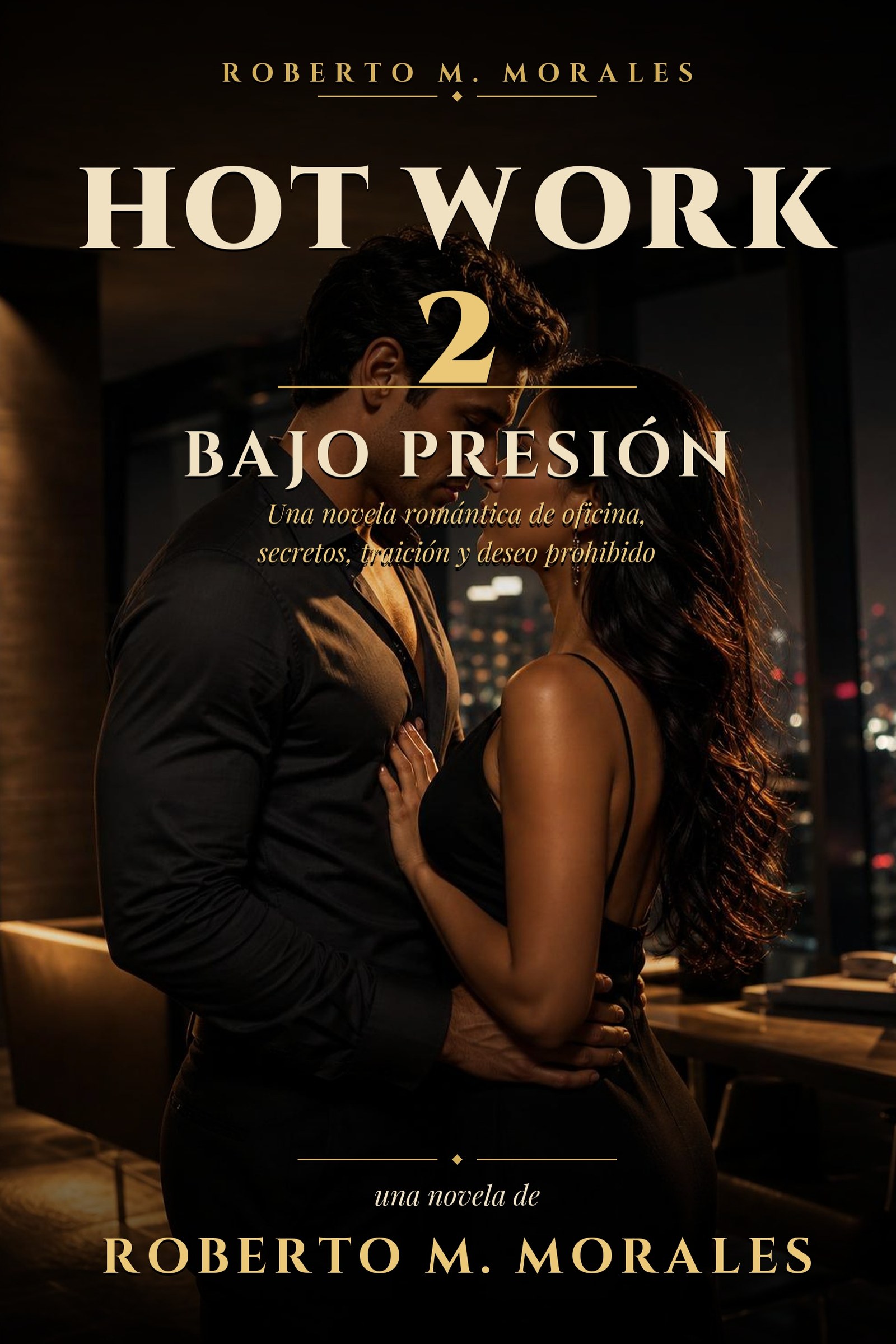 Hot Work 2: Bajo Presión — Edición en Español