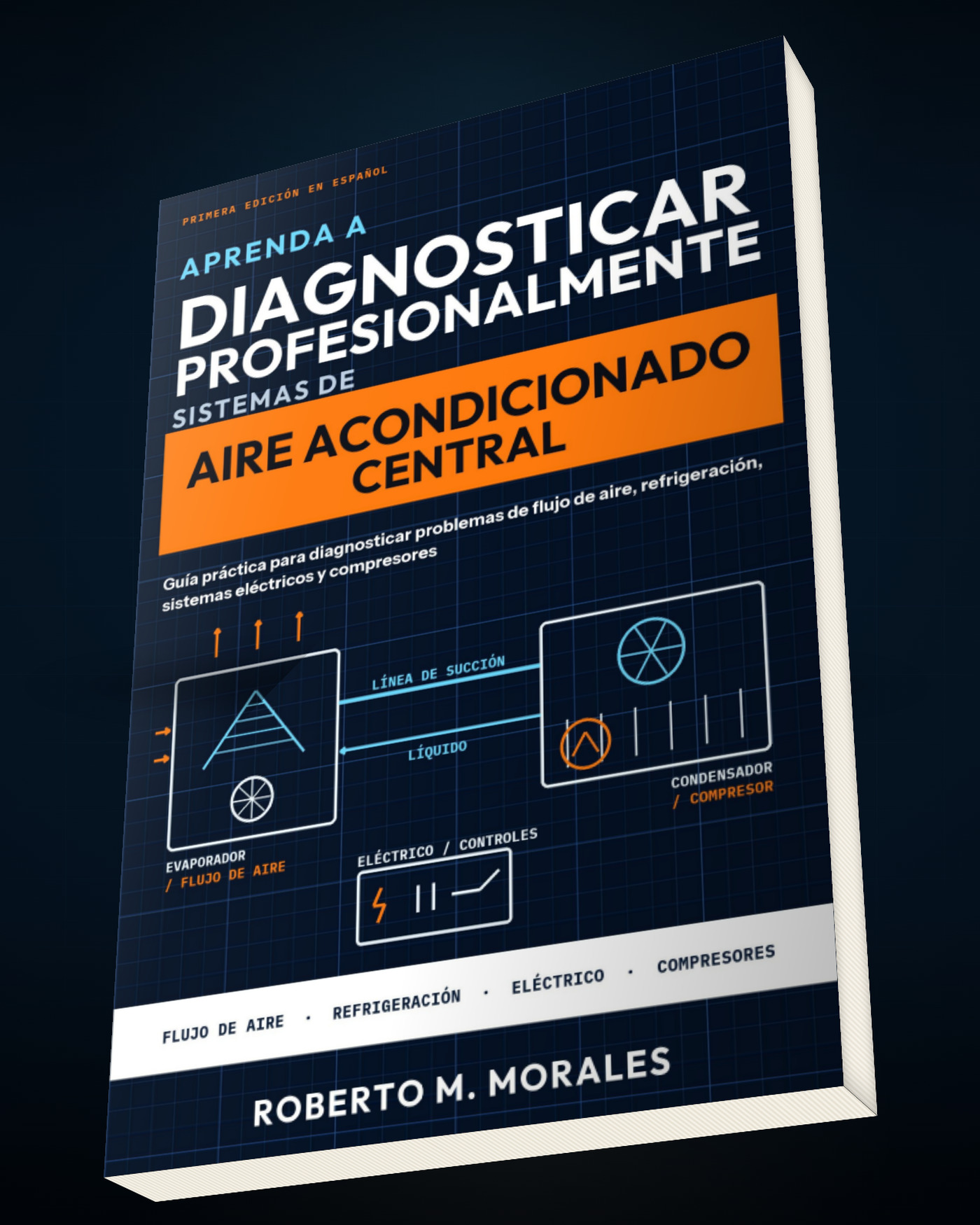 Printed edition of Aprenda a Diagnosticar Profesionalmente Sistemas de Aire Acondicionado Central — vista superior