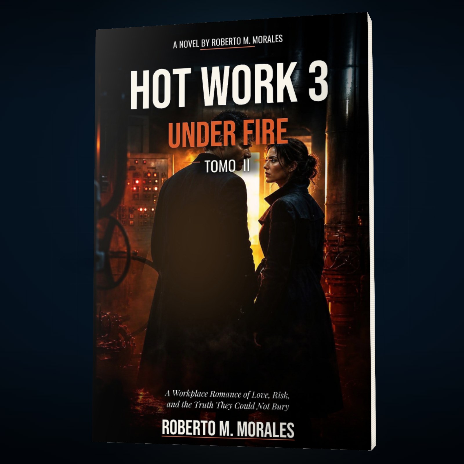 Printed edition of Hot Work 3: Under Fire — Tomo II — front cover