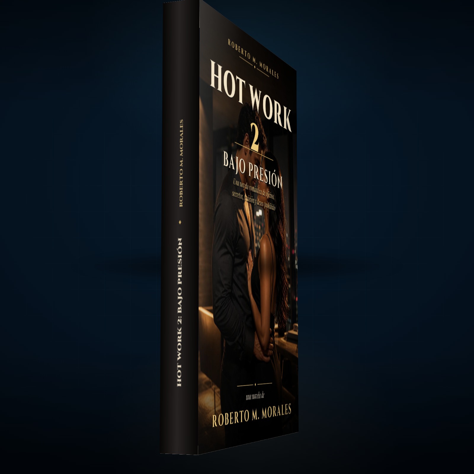 Printed edition of Hot Work 2: Bajo Presión — Edición en Español — lomo impreso