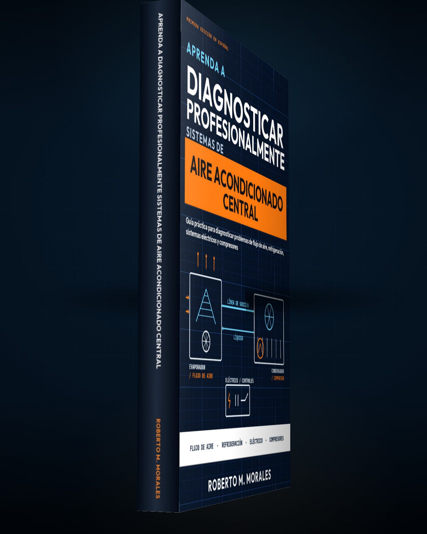 Printed edition of Aprenda a Diagnosticar Profesionalmente Sistemas de Aire Acondicionado Central — lomo impreso