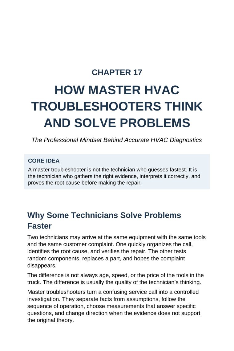 Chapter 17 — how master HVAC troubleshooters think and solve problems, the professional diagnostic mindset — from The Complete HVAC Troubleshooting System