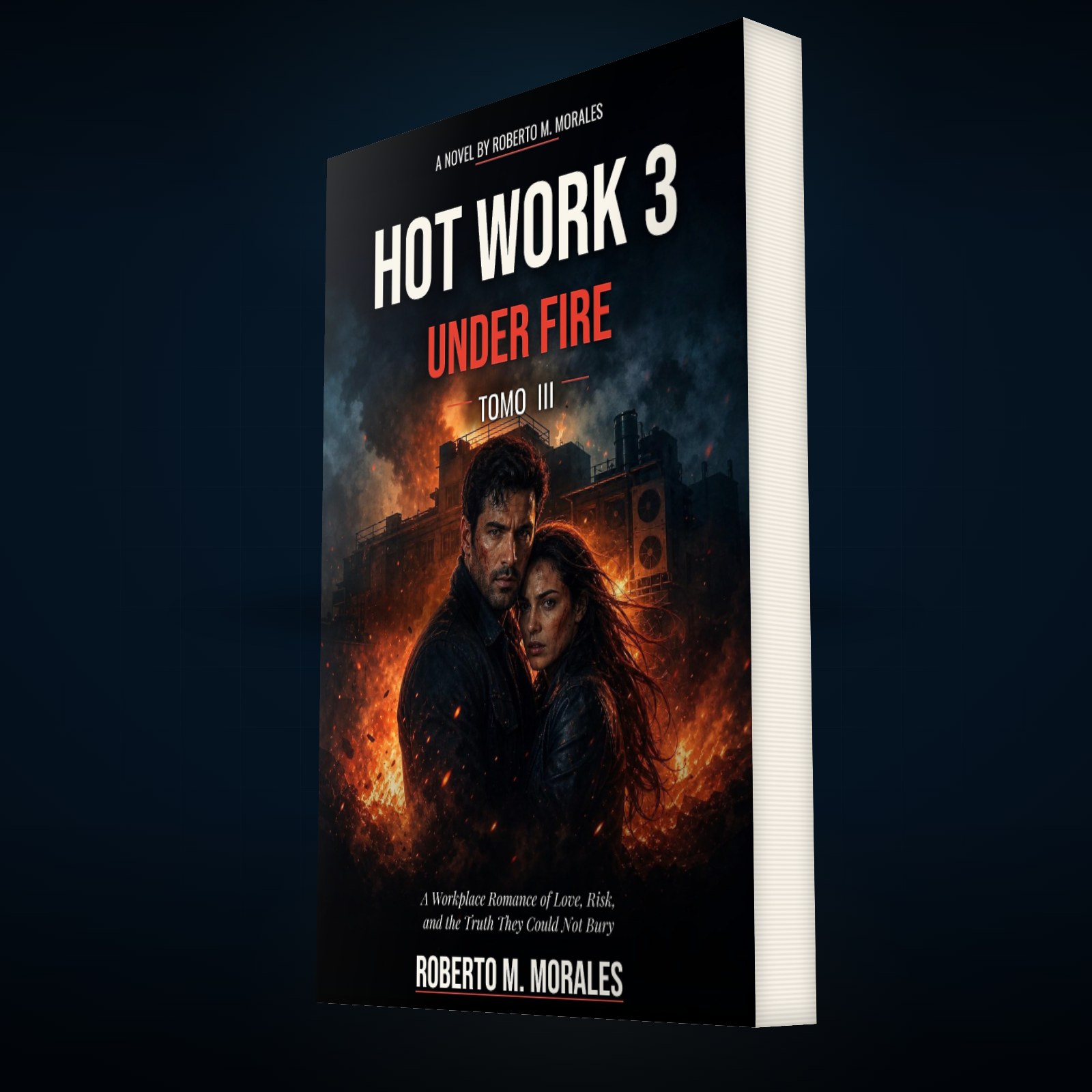 Printed edition of Hot Work 3: Under Fire — Tomo III — three-quarter angle