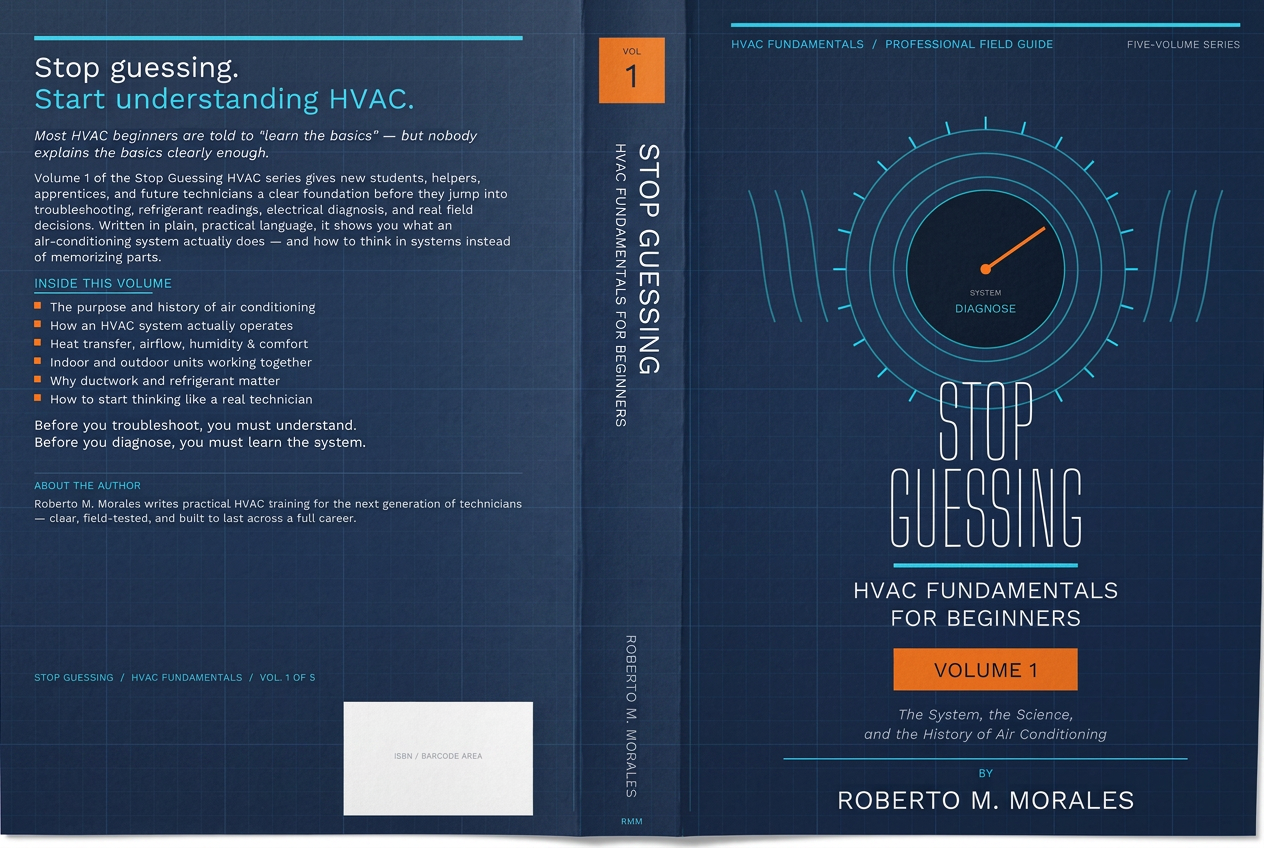 Printed edition of Stop Guessing: HVAC Fundamentals for Beginners — Volume 1 — full wrap — flat